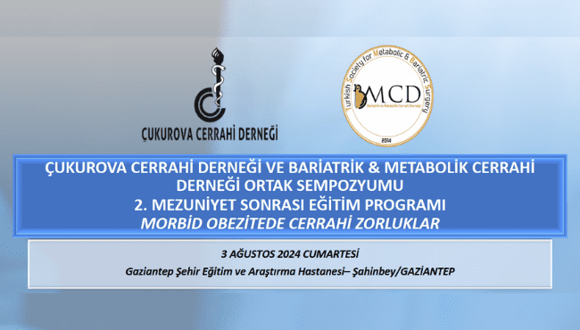 2. Mezuniyet Sonrası Eğitim Programı Morbid Obezitede Cerrahi Zorluklar Sempozyumu